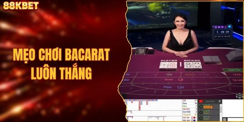 Mẹo Chơi baccarat Luôn Thắng Và Cách Soi Cầu Chuẩn Nhất