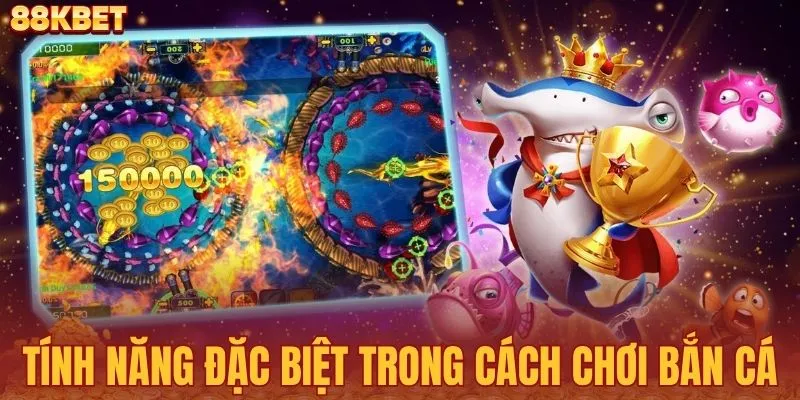 Cách chơi bắn cá cơ bản và các tính năng