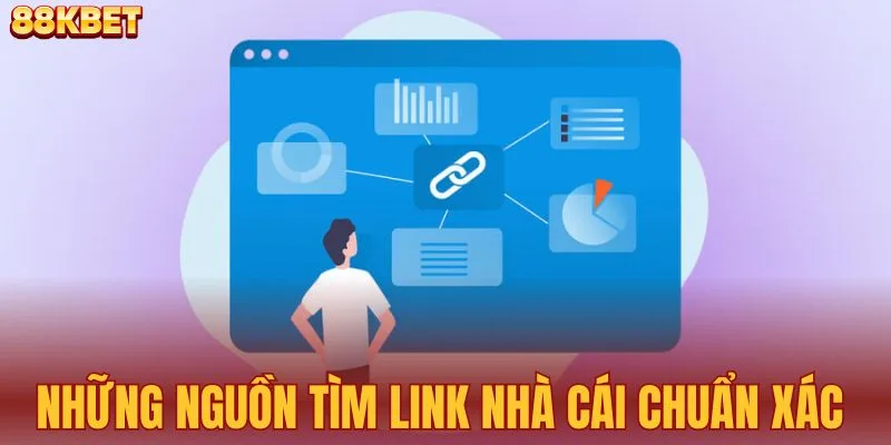 Những nguồn tìm link nhà cái chuẩn xác 
